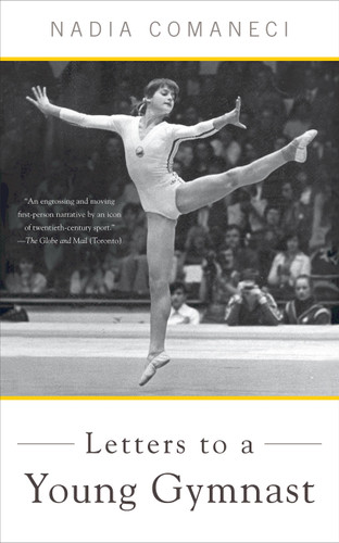 Letters to a Young Gymnast book cover by Nadia Comaneci