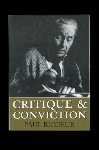 Critique and Conviction: Conversations with Francois Azouvi and Marc de Launay book cover by Paul Ricoeur