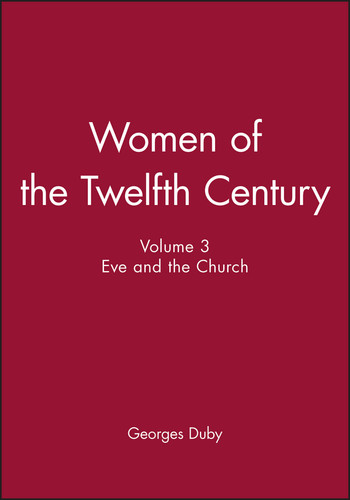 Women of the Twelfth Century, Eve and the Church book cover by Georges Duby