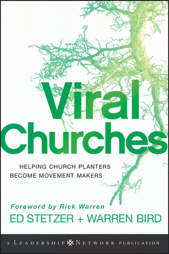 Viral Churches: Helping Church Planters Become Movement Makers (Jossey-Bass Leadership Network Series) book cover by Ed Stetzer, Warren Bird