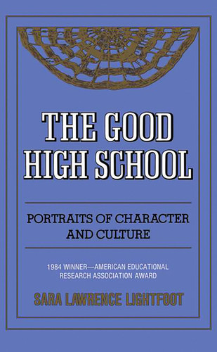 The Good High School: Portraits Of Character And Culture book cover by Sara Lawrence-Lightfoot