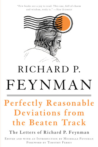 Perfectly Reasonable Deviations from the Beaten Track: The Letters of Richard P. Feynman book cover by Richard P. Feynman