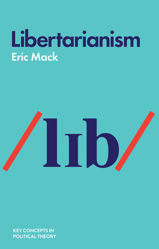 Libertarianism (Key Concepts in Political Theory) book cover by Eric Mack