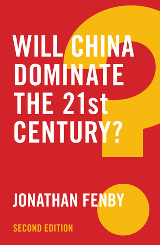 Will China Dominate the 21st Century? (Global Futures) book cover by Jonathan Fenby