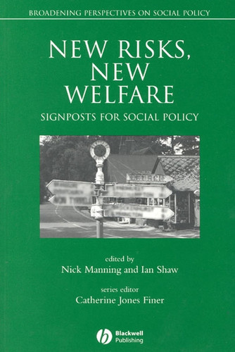 New Risks, New Welfare: Signposts for Social Policy (Broadening Perspectives in Social Policy) book cover by 