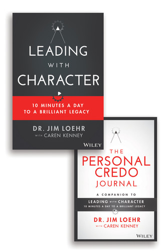 Leading with Character: 10 Minutes a Day to a Brilliant Legacy Set book cover by Jim Loehr