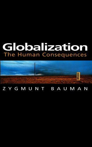 Globalization: The Human Consequences (Themes for the 21st Century) book cover by Zygmunt Bauman