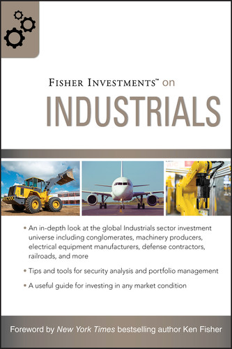 Fisher Investments on Industrials (Fisher Investments Press) book cover by Fisher Investments, Matt Schrader, Andrew Teufel
