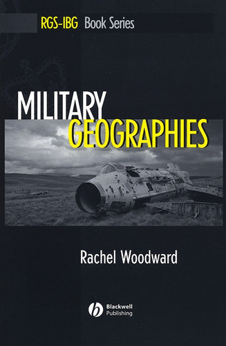 Military Geographies (RGS-IBG Book Series) book cover by Rachel Woodward