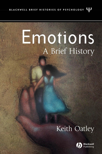 Emotions: A Brief History (Blackwell Brief Histories of Psychology) book cover by Keith Oatley