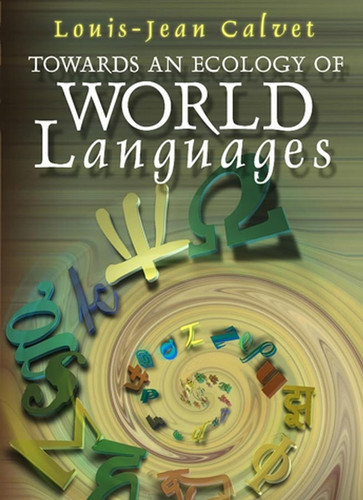Towards an Ecology of World Languages book cover by Louis-Jean Calvet