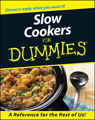 Slow Cookers For Dummies book cover by Tom Lacalamita, Glenna Vance