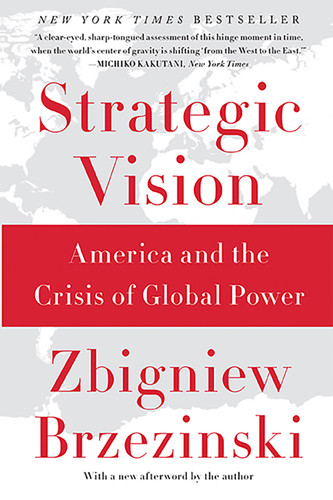 Strategic Vision: America and the Crisis of Global Power book cover by Zbigniew Brzezinski
