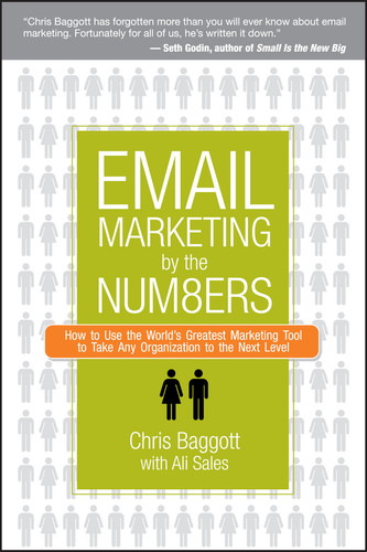 Email Marketing By the Numbers: How to Use the World's Greatest Marketing Tool to Take Any Organization to the Next Level book cover by Chris Baggott