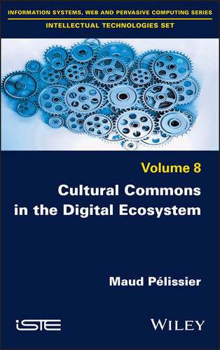 Cultural Commons in the Digital Ecosystem book cover by Maud Pelissier