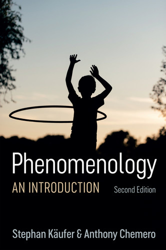 Phenomenology: An Introduction book cover by Stephan Käufer, Anthony Chemero