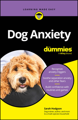 Dog Anxiety For Dummies book cover by Sarah Hodgson