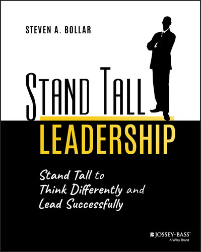 Stand Tall Leadership: Stand Tall to Think Differently and Lead Successfully book cover by Steven A. Bollar