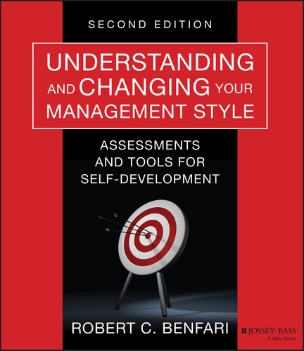 Understanding and Changing Your Management Style: Assessments and Tools for Self-Development (J-B Warren Bennis Series) book cover by Robert C. Benfari