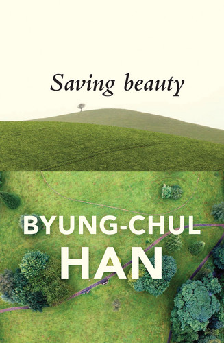 Saving Beauty book cover by Byung-Chul Han