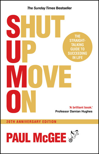 SUMO (Shut Up, Move On): The Straight-Talking Guide to Succeeding in Life, 20th Anniversary Edition book cover by Paul McGee