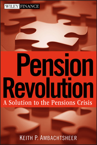 Pension Revolution: A Solution to the Pensions Crisis (Wiley Finance) book cover by Keith P. Ambachtsheer