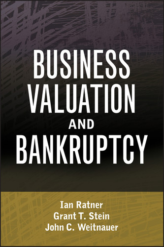 Business Valuation and Bankruptcy (Wiley Finance) book cover by Ian Ratner, Grant T. Stein, John C. Weitnauer