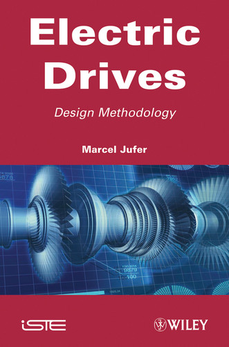 Electric Drives: Design Methodology book cover by Marcel Jufer