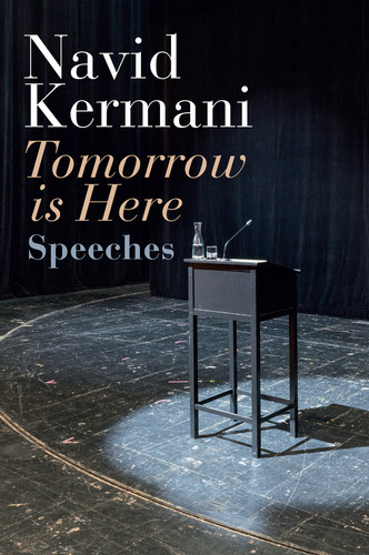 Tomorrow is Here: Speeches book cover by Navid Kermani