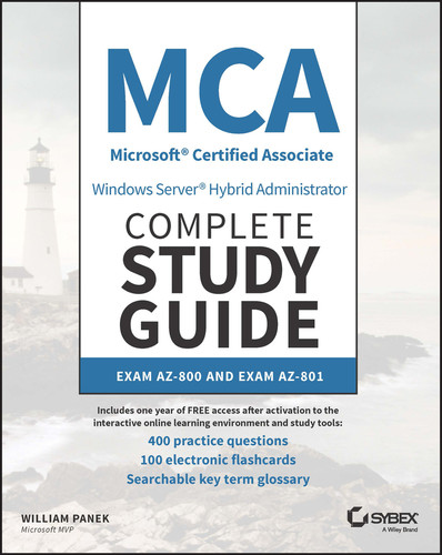 MCA Windows Server Hybrid Administrator Complete Study Guide with 400 Practice Test Questions: Exam AZ-800 and Exam AZ-801 (Sybex Study Guide) book cover by William Panek