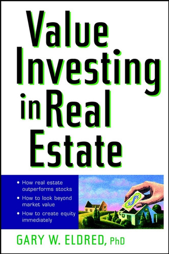 Value Investing in Real Estate book cover by Gary W. Eldred
