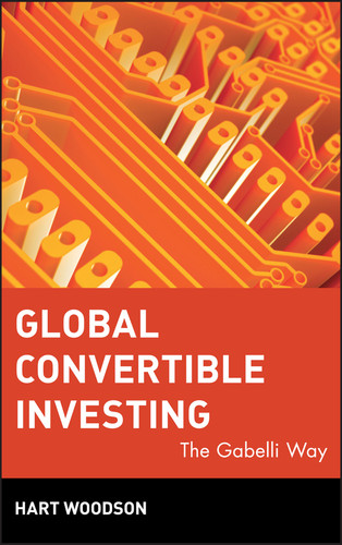 Global Convertible Investing: The Gabelli Way book cover by Hart Woodson