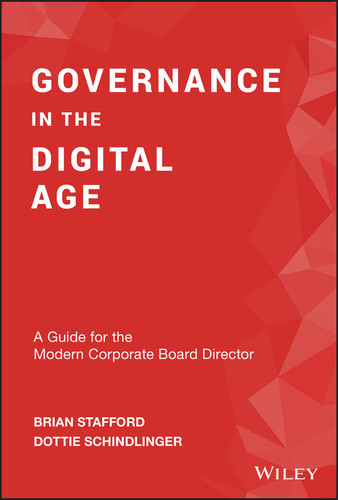Governance in the Digital Age: A Guide for the Modern Corporate Board Director book cover by Brian Stafford, Dottie Schindlinger