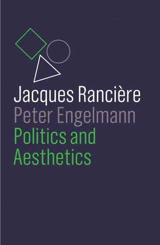 Politics and Aesthetics book cover by Jacques Rancière, Peter Engelmann
