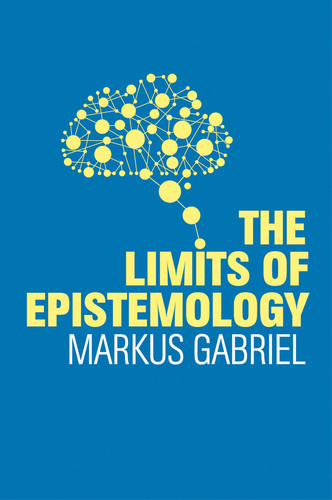 The Limits of Epistemology book cover by Markus Gabriel