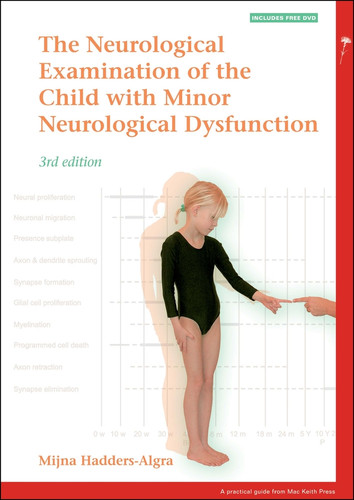 Examination of the Child with Minor Neurological Dysfunction (Mac Keith Press Practical Guides) book cover by Mijna Hadders-Algra