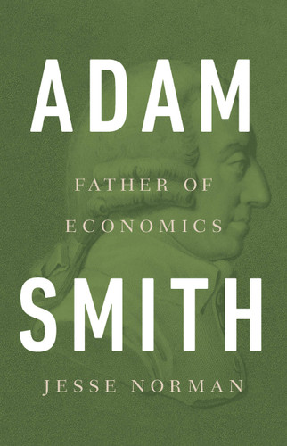 Adam Smith: Father of Economics book cover by Jesse Norman