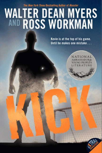 Kick book cover by Walter Dean Myers, Ross Workman