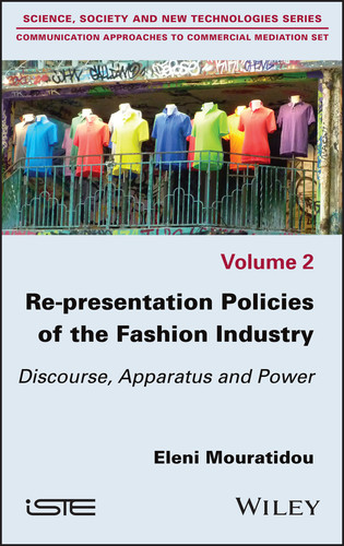 Re-presentation Policies of the Fashion Industry: Discourse, Apparatus and Power book cover by Eleni Mouratidou