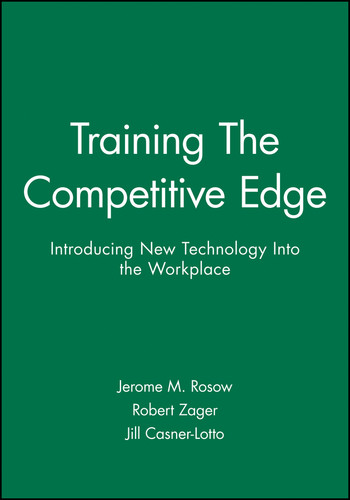 Training The Competitive Edge: Introducing New Technology Into the Workplace book cover by Jerome M. Rosow, Robert Zager, Jill Casner-Lotto