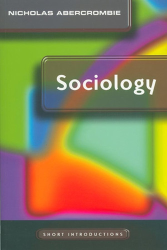Sociology: A Short Introduction (Short Introductions) book cover by Nicholas Abercrombie