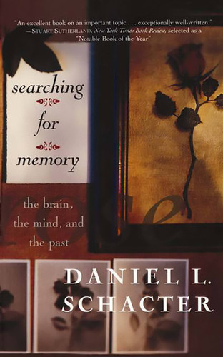 Searching For Memory: The Brain, The Mind, And The Past book cover by Daniel L Schacter