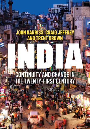 India: Continuity and Change in the Twenty-First Century book cover by John Harriss, Craig Jeffrey, Trent Brown