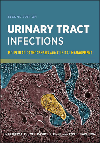 Urinary Tract Infections: Molecular Pathogenesis and Clinical Management (ASM Books) book cover by Matthew A. Mulvey, David J. Klumpp, Ann E. Stapleton