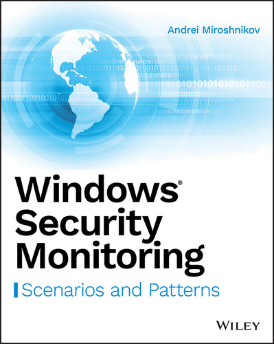 Windows Security Monitoring: Scenarios and Patterns book cover by Andrei Miroshnikov