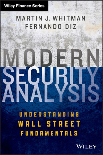 Modern Security Analysis: Understanding Wall Street Fundamentals (Wiley Finance) book cover by Martin J. Whitman, Fernando Diz