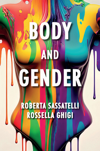 Body and Gender: Sociological Perspectives book cover by Roberta Sassatelli, Rossella Ghigi