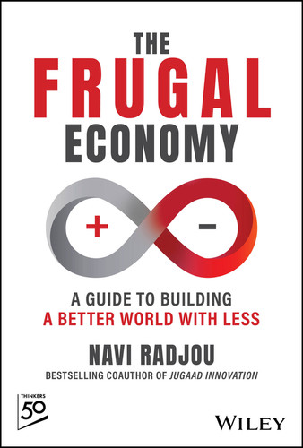 The Frugal Economy: A Guide to Building a Better World With Less book cover by Navi Radjou