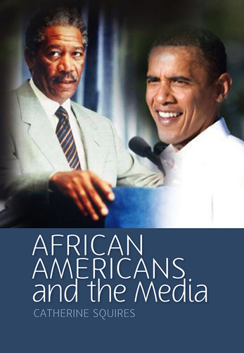 African Americans and the Media (Media and Minorities) book cover by Catherine Squires