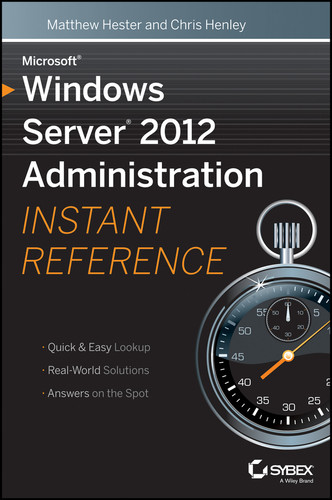 Microsoft Windows Server 2012 Administration Instant Reference book cover by Matthew Hester, Chris Henley